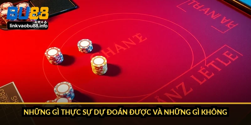 Những gì thực sự dự đoán được và những gì không